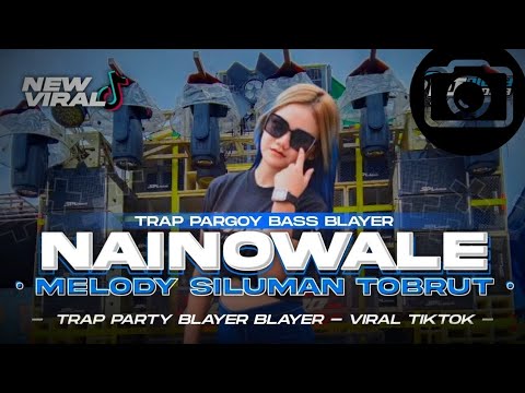 DJ NAINOWALE NE | full bas melody siluman tobrut -  viral tiktok !!