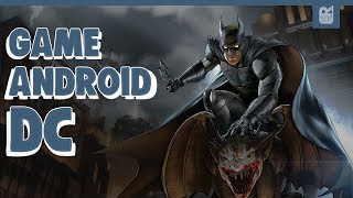 5 Game Android DC Terbaik 2018 screenshot 1