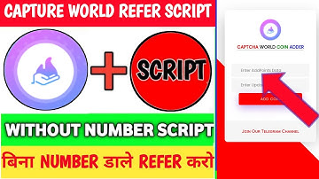 Capture World Adder Script | Capture World Refer Script | Without Number Script | Unlimited Coin 🔥
