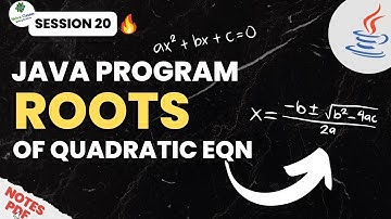Session - 20 | Roots of Quadratic Equation Program (JAVA) | Beginner To Professional | Java Training