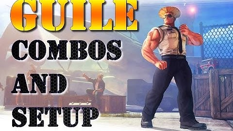 Street Fighter 5 *** Guile Day 1 Combos *** from the first gameplay release