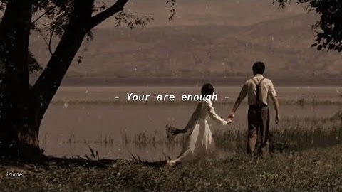 You are enough - Sleeping At Last ( sped up & lyrics )