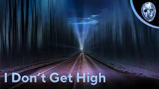 I Don't Get High (English) ~ NXGN 🧊ELLECHROW🧊