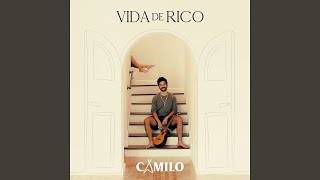 Camilo - Vida de Rico