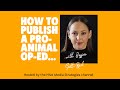 How to Publish a Pro-Animal Op-Ed with Jessica Scott-Reid