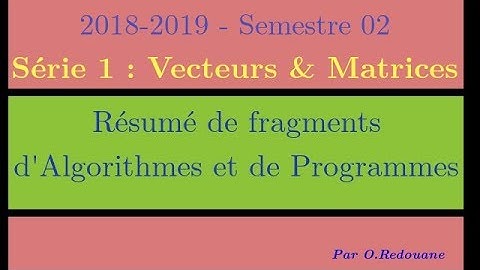 Série 01 - Résumé sur les Vecteurs & Matrices (2018-2019)