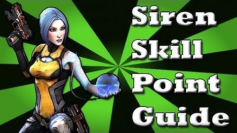 Borderlands 2: Siren Skill Point Guide (Maya) [HD]