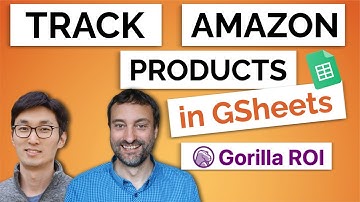 How To Create Amazon Spreadsheet for Product Tracking - Gorilla ROI Tutorial