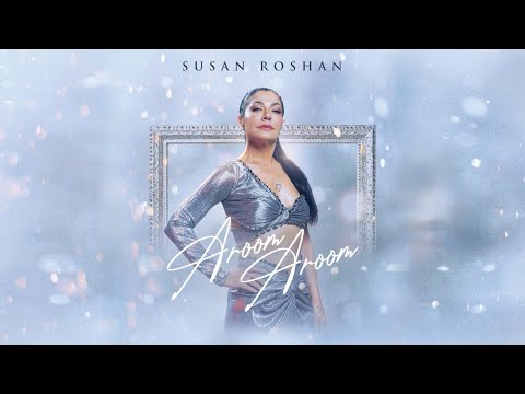 Susan Roshan - Aroom Aroom (Official Music Video) | سوزان روشن - آروم آروم