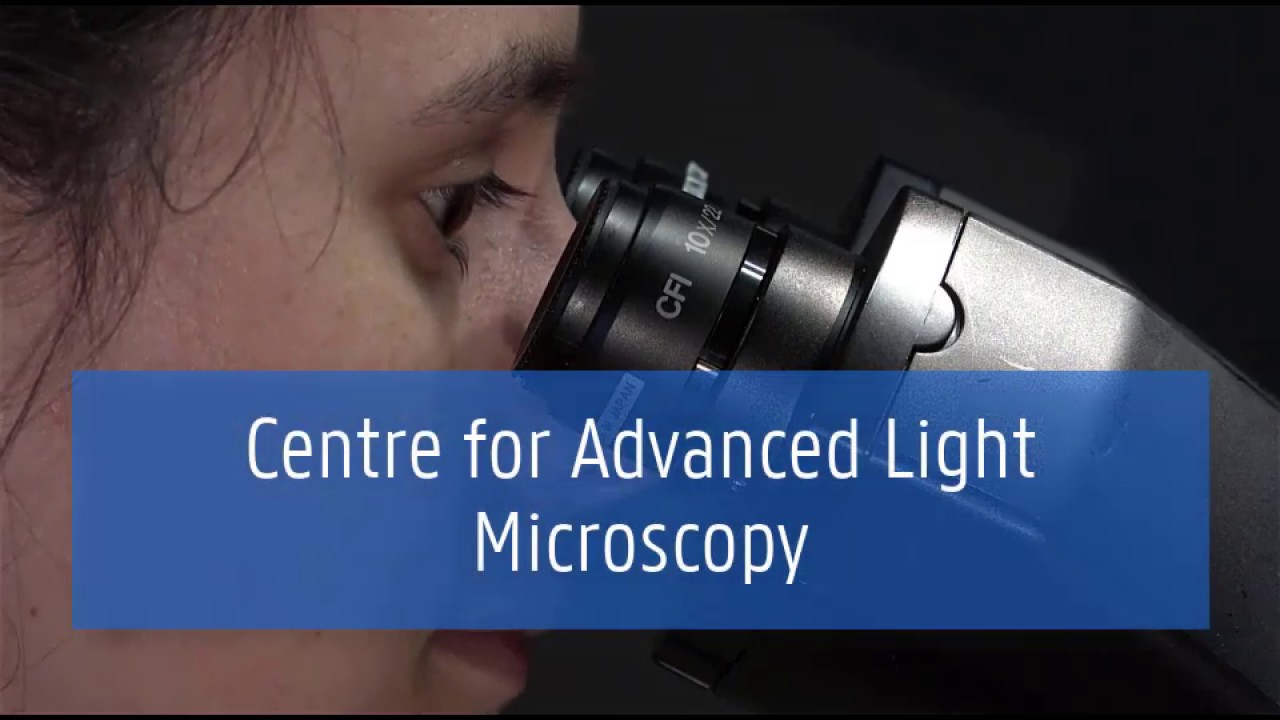 Centre for Advanced Light Microscopy