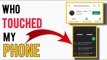 Who Touched My Phone? | Best Security App Must Have in Your Smartphone | 2022