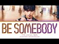 Yook sungjae be somebody lyrics  be somebody  color coded lyrics