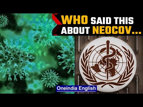 WHO weighs in on NeoCov, thanks Chinese scientists for alert on virus | Oneindia News