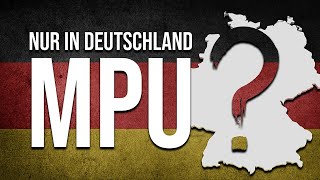 In welchem Land gibt es noch MPU?