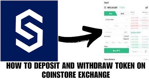 How to deposit and withdraw token on coinstore exchange