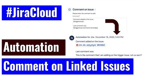 Jira Cloud Automation - Let us add comment on linked issues