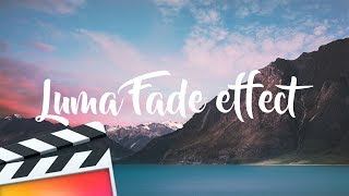 Easiest Luma Fade Transition  Final Cut Pro X