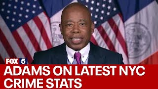 Mayor Adams on latest NYC crime stats