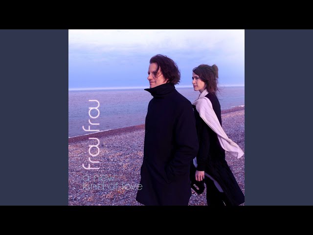 Frou Frou - A New Kind of Love