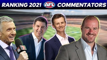 RANKING 2021 AFL COMMENTATORS!