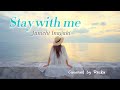 『Stay With Me 』稲垣潤一 / 歌ってみた