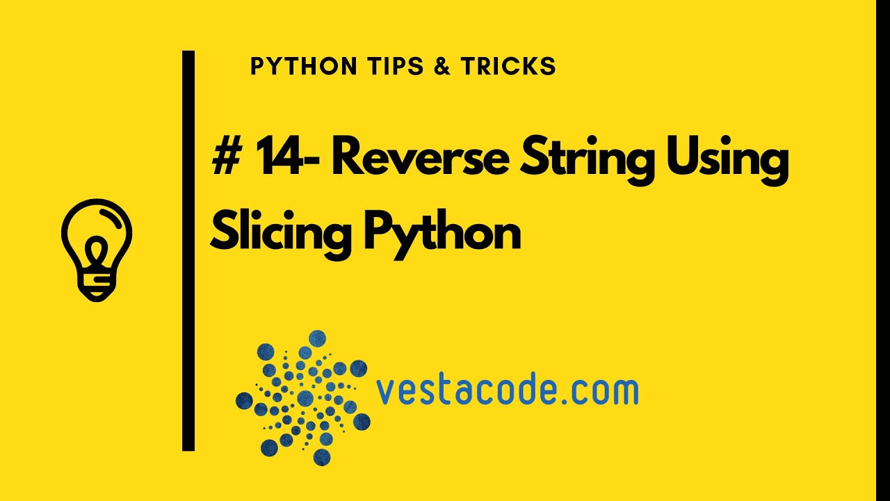 14- Reverse String Using Slicing Python Arabic شرح reverse string ...
