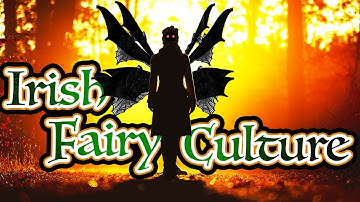 Exploring Irish Folklore: Are Fairies Still Feared in Ireland?