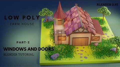 Low Poly Farm House In Blender 2.93|Part-2|Windows And Doors|3D Modeling|Blender Telugu|Beginner