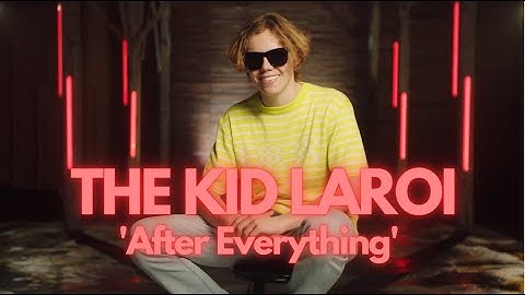 THE KID LAROI - After Everything (Unreleased)