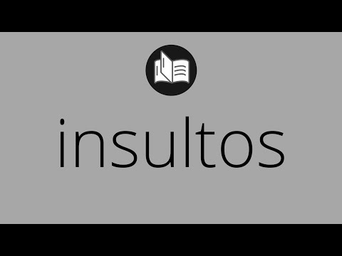 Que significa INSULTOS