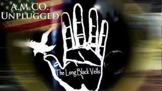 AMCO Unplugged - Presents the Long Black Veils