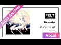 FELT 02 Memories FELT 027 Pure Heart Audio Archives FELT 02 Memories FELT 027 Pure Heart Audio Archives