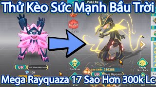 Bảo Bối Huyền Thoại|Trải Nghiệm Sức Mạnh Bầu Trời,Mega Rayquaza 17 Sao screenshot 4