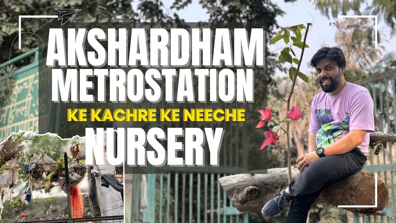 Akshardham metrostation nursery