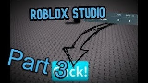 How to make a clicking game Part 3 I Roblox Studio