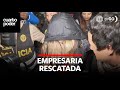 El rescate de empresaria Jackeline | Cuarto Poder | Perú