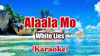 Alaala Mo - White Lies (Karaoke)