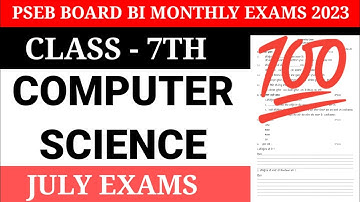 pseb 7th class computer science bi monthly paper 2023 / July exam/ 7th class computer paper #7th