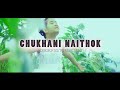 Chukhani naithok  kokborok gospel music 2020