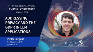Addressing Privacy and the GDPR in LLM Applications // Pieter Luitjens // LLMs III Lightning Talk