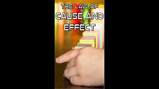 The Law of Cause and Effect #Shorts