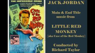 Jack Jordan: music from Little Red Monkey (1955) 