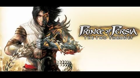 Prince Of Persia: The Two Thrones (2K/60 FPS) Walkthrough - No Commentary