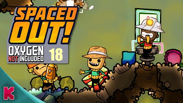 Make Grossista Great Again | Oxygen Not Included SPACED OUT #18