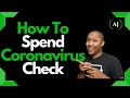 How Should I Spend My Coronavirus Stimulus Checks?
