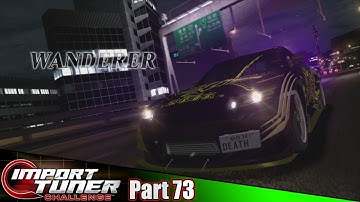 Hunting all of the Wanderers 7! | Import Tuner Challenge Part 73