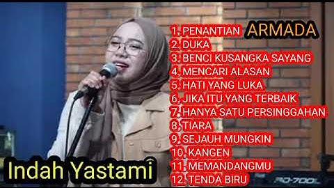 PENANTIAN (ARMADA) - COVER BY INDAH YASTAMI FULL ALBUM