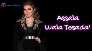 Assala  Wala Tesada