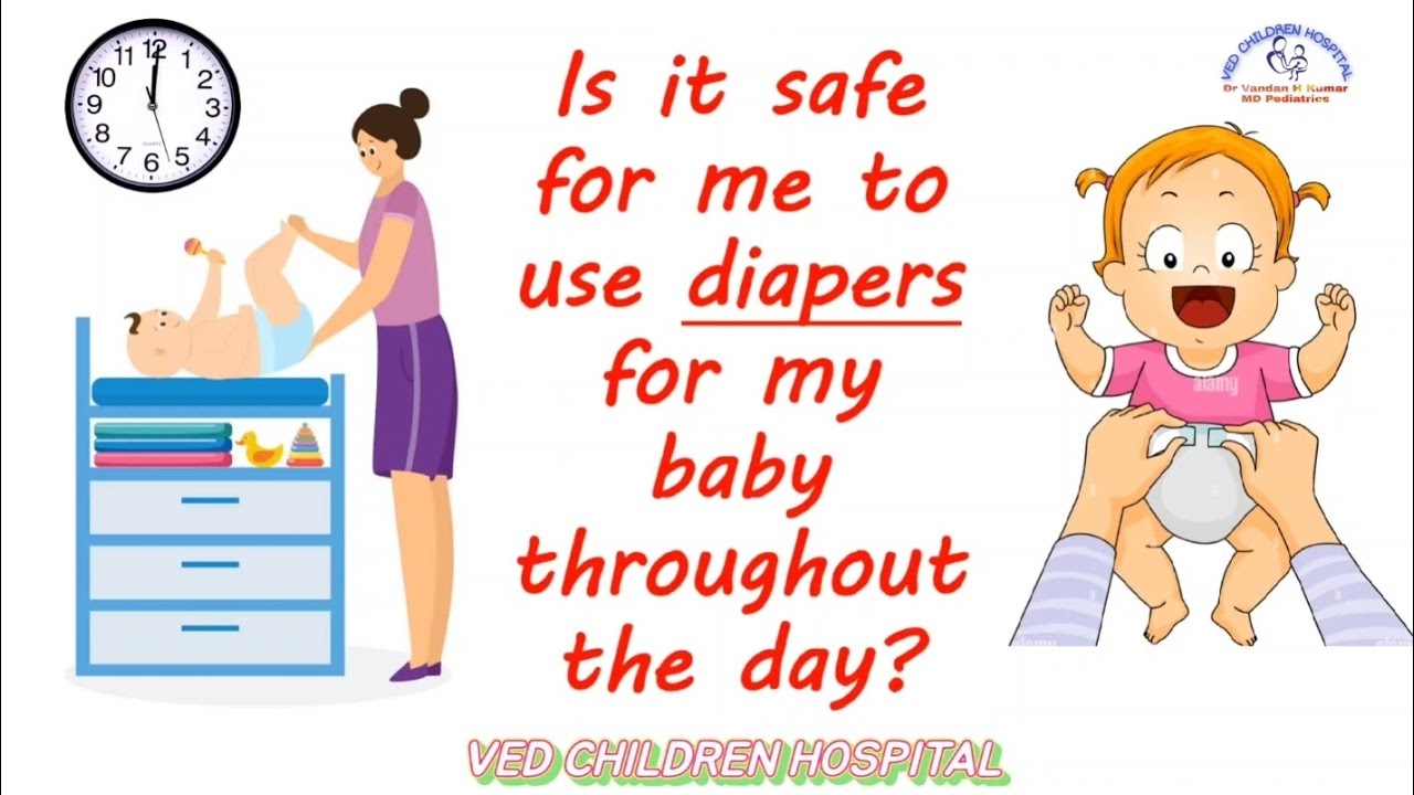 Is diaper safe throughout the day for baby ?? YouTube
