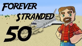 Modded 1.10 Minecraft: Forever Stranded Episode 50:  Nether Stars for Days!